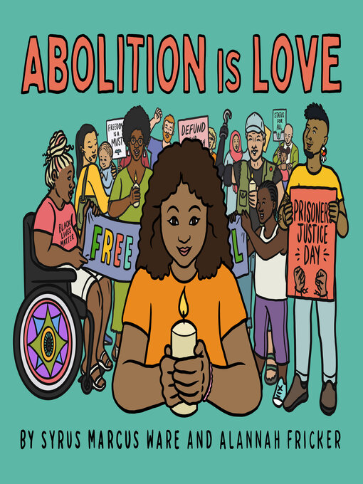 Title details for Abolition is Love by Syrus Marcus Ware - Available